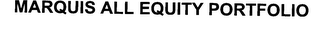 MARQUIS ALL EQUITY PORTFOLIO logo