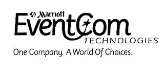 MARRIOTT EVENTCOM TECHNOLOGIES ONE COMPANY. A WORLD OF CHOICES. logo
