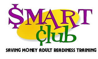 $MART CLUB SAVING MONEY ADULT READINESS TRAINING logo
