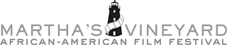 MARTHA'S VINEYARD AFRICAN-AMERICAN FILM FESTIVAL logo