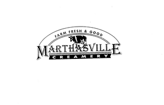 MARTHASVILLE CREAMERY FARM FRESH & GOOD logo