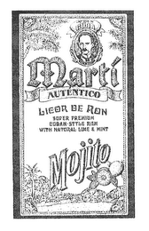 MARTI AUTENTICO MOJITO LICOR DE RON SUPER PREMIUM CUBAN-STYLE RUM WITH NATURAL LIME & MINT LIBERTADOR DE CUBA JOSE MARTI logo
