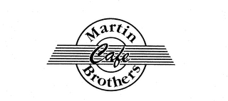 MARTIN BROTHERS CAFE