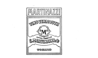 MARTINAZZI VINO VERMOUTH E. MARTINAZZI ECO. ANTICA FABBRICA M 1864 TORINO logo