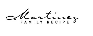 MARTINEZ FAMILY RECIPE logo
