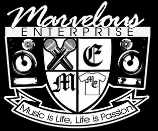 MARVELOUS ENTERPRISE, M E, MUSIC IS LIFE, LIFE IS PASSION logo