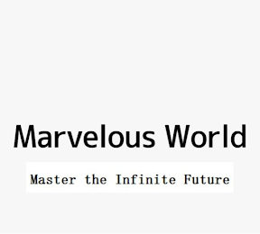 MARVELOUS WORLD MASTER THE INFINITE FUTURE logo