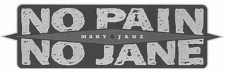 MARY JANE NO PAIN NO JANE logo