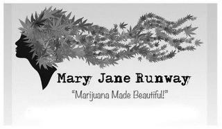 MARY JANE RUNWAY "MARIJUANA MADE BEAUTIFUL!" logo
