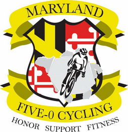 MARYLAND FIVE-0 CYCLING, HONOR, SUPPORT, FITNESS logo