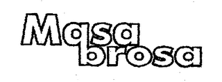 MASA BROSA