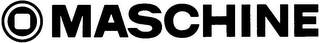 MASCHINE