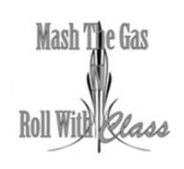 MASH THE GAS ROLL WITH CLASS logo