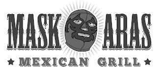 MASK ARAS MEXICAN GRILL logo