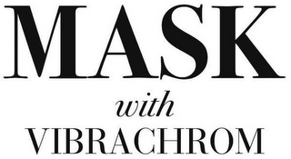 MASK WITH VIBRACHROM logo