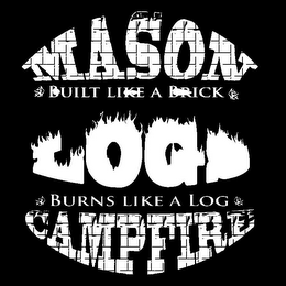 MASON CAMPFIRE LOGS BUILT LIKE A BRICK BURNS LIKE A LOG logo