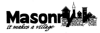 MASONRY IT MAKES VILLAGE logo