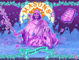 MASON'S END OF DAYS LIQUID RAPTURE IV OF IV DOUBLE IPA DRY HOPPED WITH ELLA IDAHO 7 AND CITRA 8.2% ALC./VOL. @ BISHART logo