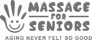 MASSAGE FOR SENIORS AGING NEVER FELT SO GOOD logo