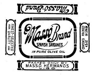 MASSO BRAND SPANISH SARDINES IN PURE OLIVE OIL FINEST-SELECTED QUALITY PACKED IN SPAIN PACKED ONLY BY MASSO HERMANOS VIGO logo