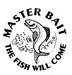 MASTER BAIT THE FISH WILL COME logo