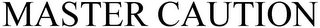 MASTER CAUTION logo