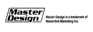 MASTER DESIGN MASTER DESIGN IS A TRADEMARK OF MASTERLINK MARKETING INC. logo