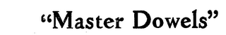 "MASTER DOWELS" logo