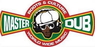 MASTER DUB ROOTS & CULTURE WORLD WIDE MUSIC logo