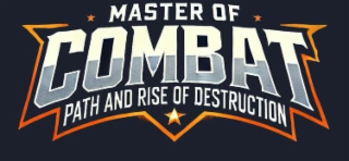 MASTER OF COMBAT PATH AND RISE OF DESTRUCTION logo