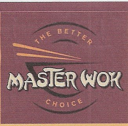MASTER WOK THE BETTER CHOICE logo