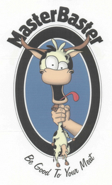 MASTERBASTER BE GOOD TO YOUR MEAT logo