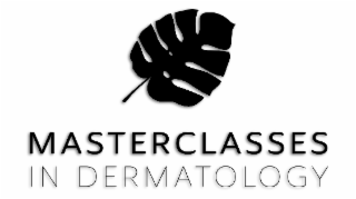 MASTERCLASSES IN DERMATOLOGY
