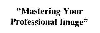 "MASTERING YOUR PROFESSIONAL IMAGE" logo