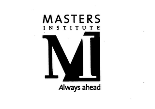 MASTERS INSTITUTE M ALWAYS AHEAD logo