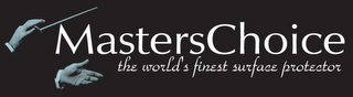MASTERSCHOICE THE WORLD'S FINEST SURFACE PROTECTOR logo