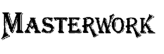 MASTERWORK