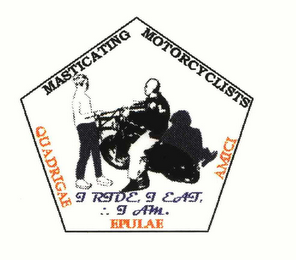 MASTICATING MOTORCYCLISTS QUADRIGAE EPULAE AMICI I RIDE, I EAT, I AM. logo