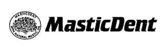 MASTICDENT MASTICDENT WITH NATURAL MASTIC OIL logo