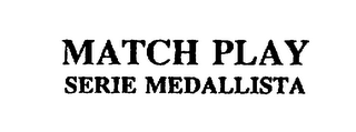 MATCH PLAY SERIE MEDALLISTA logo