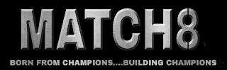 MATCH8 BORN FROM CHAMPIONS ....  BUILDING CHAMPIONS logo