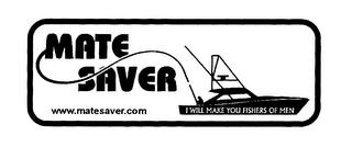 MATE SAVER I WILL MAKE YOU FISHERS OF MEN WWW.MATESAVER.COM logo