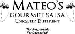 MATEO'S GOURMET SALSA UNIQUELY DIFFERENT "NOT RESPONSIBLE FOR OBSESSION" logo