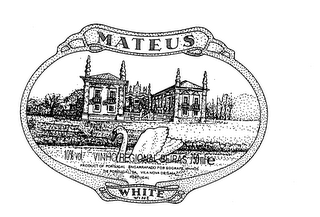MATEUS WHITE WINE 10% VOL. VINHO REGINAL BEIRAS 750 ML E PRODUCT OF PORTUGAL ENGARRAFADO POR SOGRAPE VINHOS DE PORTUGAL, S.A. VILA NOVA DE GAIA PORTUGAL logo