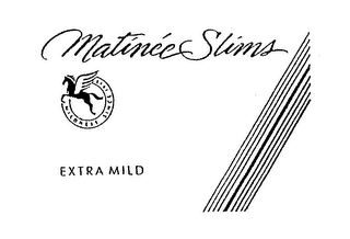 MATINEE SLIMS MILDNESS SINCE 1913 EXTRA MILD