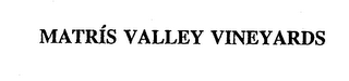 MATRIS VALLEY VINEYARDS logo