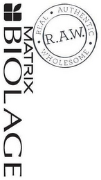 MATRIX BIOLAGE REAL AUTHENTIC WHOLESOMER.A.W. logo