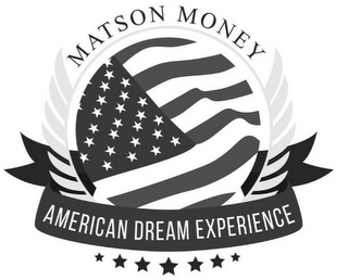 MATSON MONEY AMERICAN DREAM EXPERIENCE