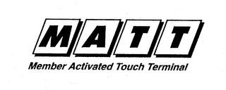 MATT MEMBER ACTIVATED TOUCH TERMINAL logo