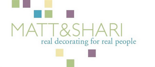MATT & SHARI REAL DECORATING FOR REAL PEOPLE logo